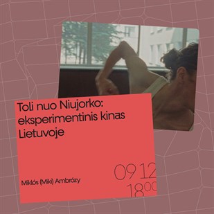 Toli nuo Niujorko: eksperimentinis kinas Lietuvoje